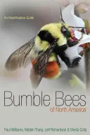 Bumble Bees din America de Nord: Un ghid de identificare - Bumble Bees of North America: An Identification Guide