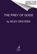 Prada zeilor - The Prey of Gods