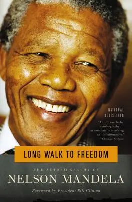 Long Walk to Freedom: Autobiografia lui Nelson Mandela - Long Walk to Freedom: The Autobiography of Nelson Mandela
