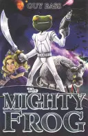 Broasca Puternică - Mighty Frog