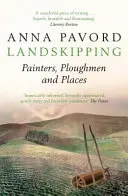 Landskipping - Pictori, plugari și locuri - Landskipping - Painters, Ploughmen and Places