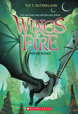 Răsăritul lunii (Wings of Fire, Cartea 6), 6 - Moon Rising (Wings of Fire, Book 6), 6
