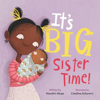 E vremea surorii mai mari! - It's Big Sister Time!