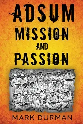 Adsum: Misiune și pasiune - Adsum: Mission and Passion