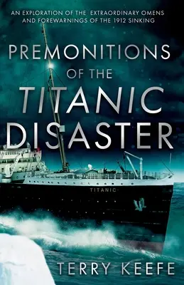 Premoniții ale dezastrului de pe Titanic - Premonitions of the Titanic Disaster