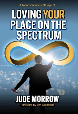 Iubirea locului tău în spectru: Un plan de neurodiversitate - Loving Your Place on the Spectrum: A Neurodiversity Blueprint