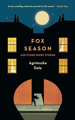 Sezonul vulpilor: Și alte povestiri scurte - Fox Season: And Other Short Stories