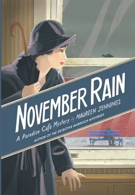 November Rain: Un mister din Paradise Cafe - November Rain: A Paradise Cafe Mystery