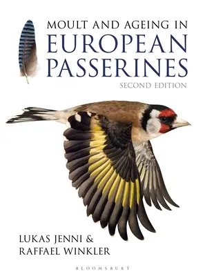 Mutarea și îmbătrânirea paseriferelor europene: Ediția a doua - Moult and Ageing of European Passerines: Second Edition