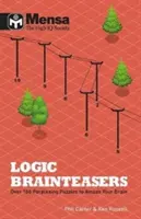 Mensa: Logic Brainteasers - Tantalizează și antrenează-ți creierul cu peste 200 de puzzle-uri - Mensa: Logic Brainteasers - Tantalize and train your brain with over 200 puzzles