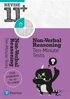 Pearson REVISE 11+ Non-Verbal Reasoning Ten-Minute Tests - pentru învățarea acasă și examenele din 2021 - Pearson REVISE 11+ Non-Verbal Reasoning Ten-Minute Tests - for home learning and the 2021 exams