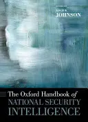 Manualul Oxford de informații privind securitatea națională - The Oxford Handbook of National Security Intelligence