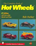 Cartea completă a Hot Wheels - Complete Book of Hot Wheels