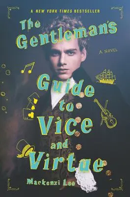 Ghidul gentlemanului despre viciu și virtute (The Gentleman's Guide to Vice and Virtue) - The Gentleman's Guide to Vice and Virtue