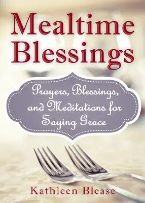 Binecuvântările mesei - Mealtime Blessings