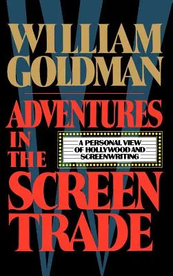 Aventuri în comerțul cu ecranele - Adventures in the Screen Trade