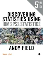 Descoperirea statisticilor utilizând IBM SPSS Statistics - Discovering Statistics Using IBM SPSS Statistics