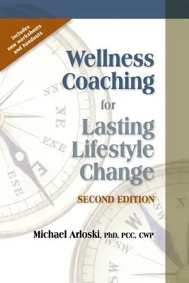 Coaching de bunăstare pentru schimbarea durabilă a stilului de viață - Wellness Coaching for Lasting Lifestyle Change
