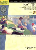 Satie - Gymnopedies și Gnossiennes: Piano with Online Audio of Performances Schirmer Performance Edit [With CD (Audio)] - Satie - Gymnopedies and Gnossiennes: Piano with Online Audio of Performances Schirmer Performance Edit [With CD (Audio)]