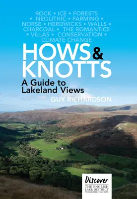Hows and Knotts: Un ghid al priveliștilor din Lakeland - Hows and Knotts: A Guide to Lakeland Views