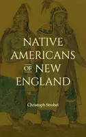 Nativii americani din Noua Anglie - Native Americans of New England