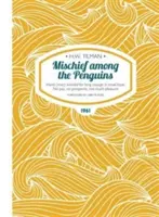Ticăloșie printre pinguini Paperback - Hand - Mischief Among the Penguins Paperback - Hand