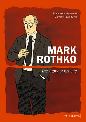 Mark Rothko: Povestea vieții sale - Mark Rothko: The Story of His Life