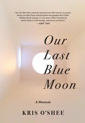 Ultima noastră lună albastră - Our Last Blue Moon
