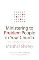 Îndrumarea persoanelor cu probleme din biserica ta: Ce să faci cu dragonii bine intenționați - Ministering to Problem People in Your Church: What to Do with Well-Intentioned Dragons