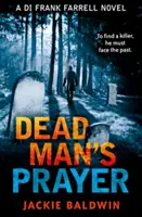 Rugăciunea omului mort (Di Frank Farrell, Cartea 1) - Dead Man's Prayer (Di Frank Farrell, Book 1)
