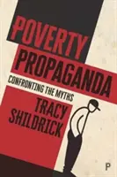Propaganda sărăciei: Explorarea miturilor - Poverty Propaganda: Exploring the Myths