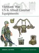 Echipamente de luptă americane și aliate în războiul din Vietnam - Vietnam War US & Allied Combat Equipments