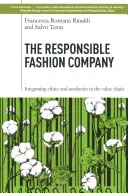 Compania de modă responsabilă: Integrarea eticii și esteticii în lanțul valoric - The Responsible Fashion Company: Integrating Ethics and Aesthetics in the Value Chain