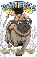 Battlepug, volumul 1: Războiul împotriva Crăciunului - Battlepug Volume 1: War on Christmas
