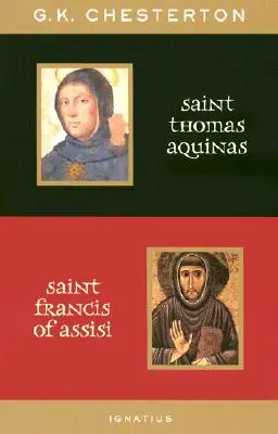 Sfântul Toma de Aquino și Sfântul Francisc de Assisi: Cu introduceri de Ralph McLnerny și Joseph Pearce - St. Thomas Aquinas and St. Francis of Assisi: With Introductions by Ralph McLnerny and Joseph Pearce