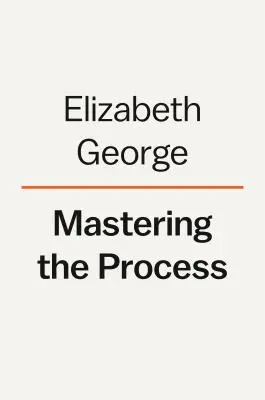 Mastering the Process: De la idee la roman - Mastering the Process: From Idea to Novel