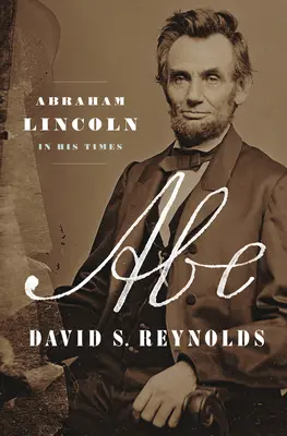 Abe: Abraham Lincoln în epoca sa - Abe: Abraham Lincoln in His Times