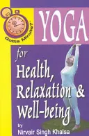 Gotta Minute? Yoga pentru sănătate și relaxare - Gotta Minute? Yoga for Health and Relaxation