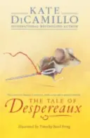 Povestea lui Despereaux - Povestea unui șoarece, a unei prințese, a unei supe și a unei bobine de ață - Tale of Despereaux - Being the Story of a Mouse, a Princess, Some Soup, and a Spool of Thread