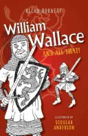 William Wallace și toate cele - William Wallace and All That