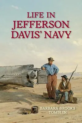 Viața în marina lui Jefferson Davis - Life in Jefferson Davis' Navy