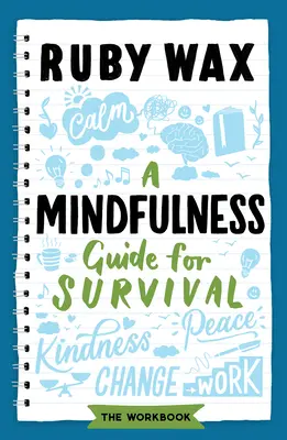 Un ghid de mindfulness pentru supraviețuire - A Mindfulness Guide for Survival
