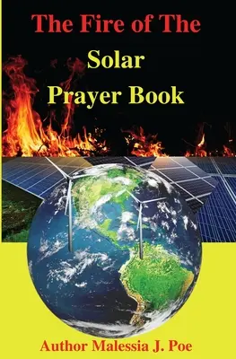 Focul din Cartea de Rugăciuni Solare - The Fire of The Solar Prayer Book