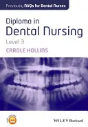 Diploma în asistență medicală dentară, nivelul 3 - Diploma in Dental Nursing, Level 3