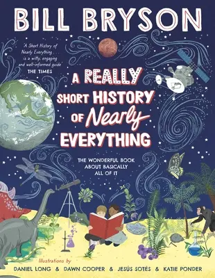 Istoria foarte scurtă a aproape tot - Really Short History of Nearly Everything