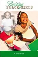 Creșterea fetelor de culoare - Raising Black Girls