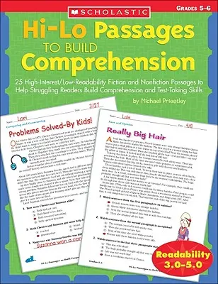 Hi-Lo Passages to Build Comprehension: Grades 5?6: 25 de pasaje de ficțiune și non-ficțiune de mare interes/ușoară lizibilitate pentru a-i ajuta pe cititorii dificili să construiască C - Hi-Lo Passages to Build Comprehension: Grades 5?6: 25 High-Interest/Low Readability Fiction and Nonfiction Passages to Help Struggling Readers Build C