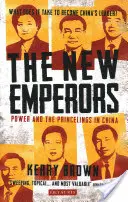 Noii împărați: Puterea și Principele în China - The New Emperors: Power and the Princelings in China