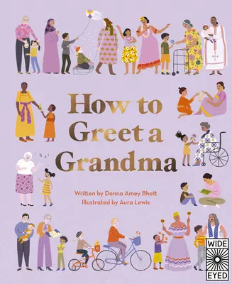 Cum să întâmpini o bunică - How to Greet a Grandma