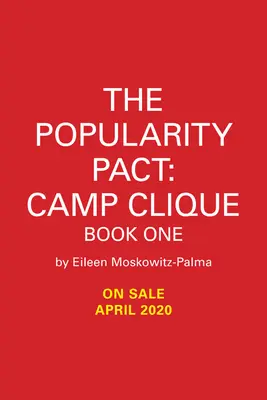 Pactul de popularitate: Camp Clique: Cartea unu - The Popularity Pact: Camp Clique: Book One
